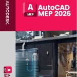 Download Autodesk AutoCAD MEP 2026 Software Full Version