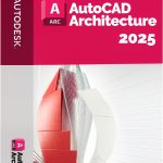 Download Autodesk AutoCAD Architecture 2025 Full Version