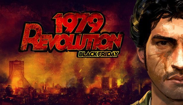 1979 Revolution Black Friday Game For Pc Full Version 1979 Revolution Black Friday Full Version